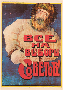 Image of Workers of the World, Unite! – Everyone to the Polls to Elect the Soviets