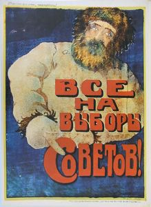 Image of Workers of the World, Unite! – Everyone to the Polls to Elect the Soviets